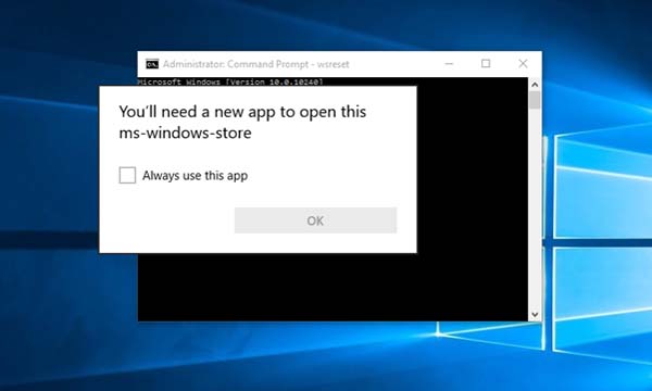You’ll Need A New App To Open This ms-windows-store in Windows 10