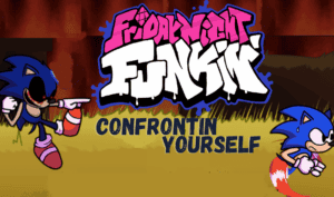 FNF vs Sonic.EXE & Sonic Sings Confronting Yourself