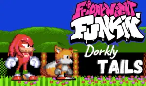FNF vs Dorkly Tails (B3-Side Vs Dorkly Sonic)