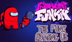 FNF vs The Funk Among Us