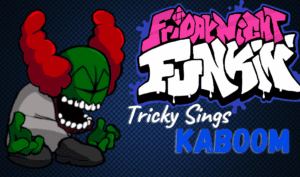 FNF vs Tricky Sings Kaboom