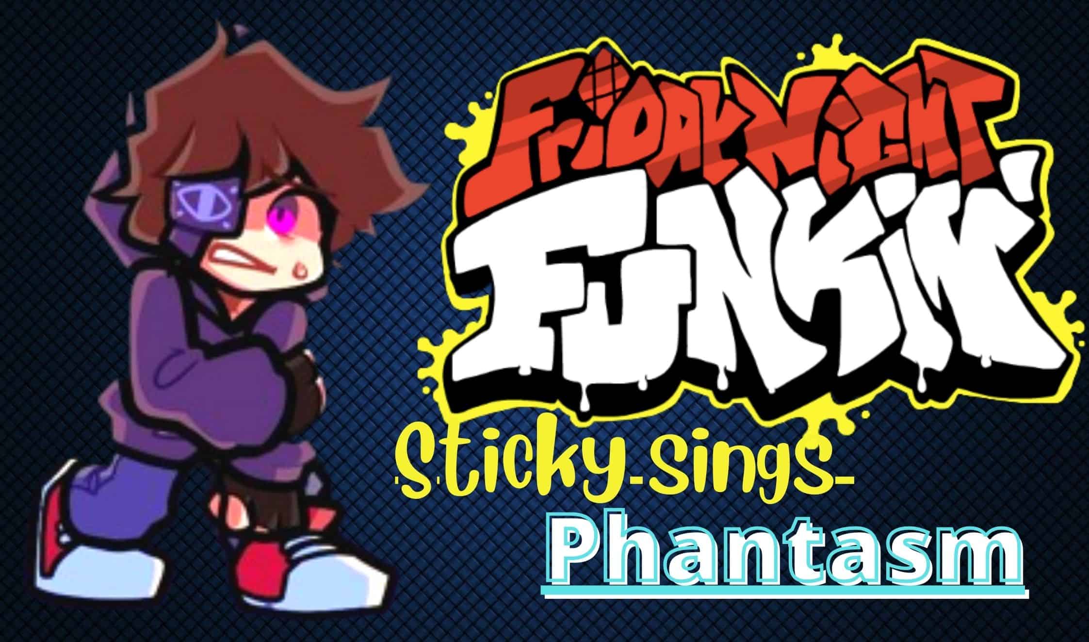 FNF vs Sticky sings Phantasm thumbnail