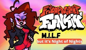 FNF vs M.I.L.F but it’s Night of Nights