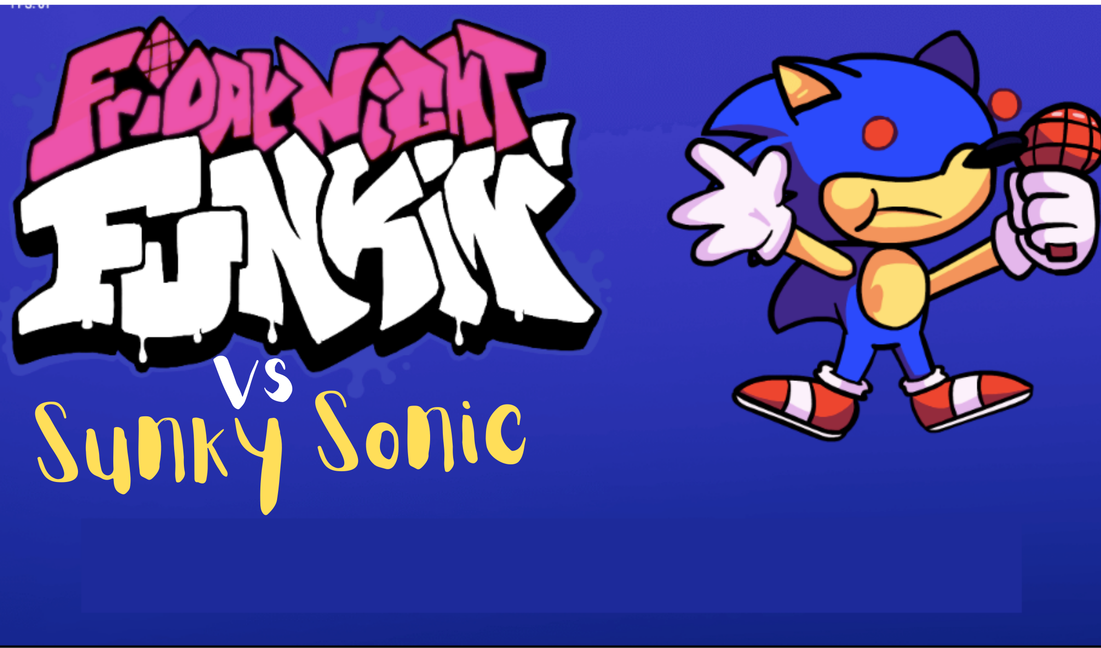 SONIC EXE Plays sunky The game 
