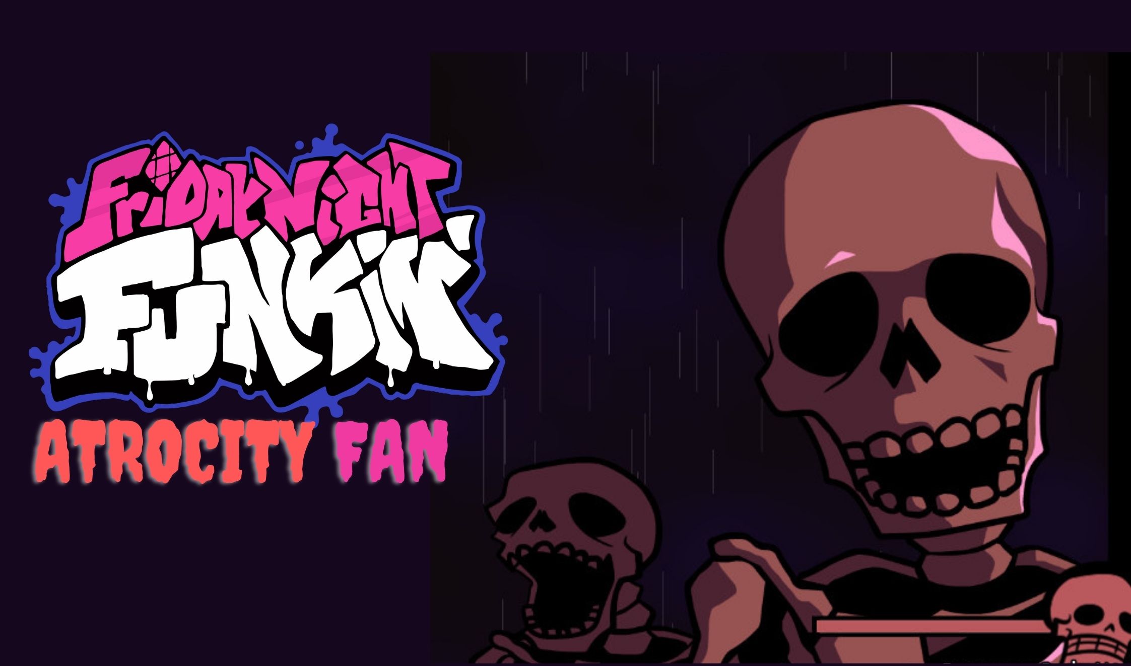 Atrocity (Jellybean vs. Skeleton) (Fan Made Friday Night Funkin