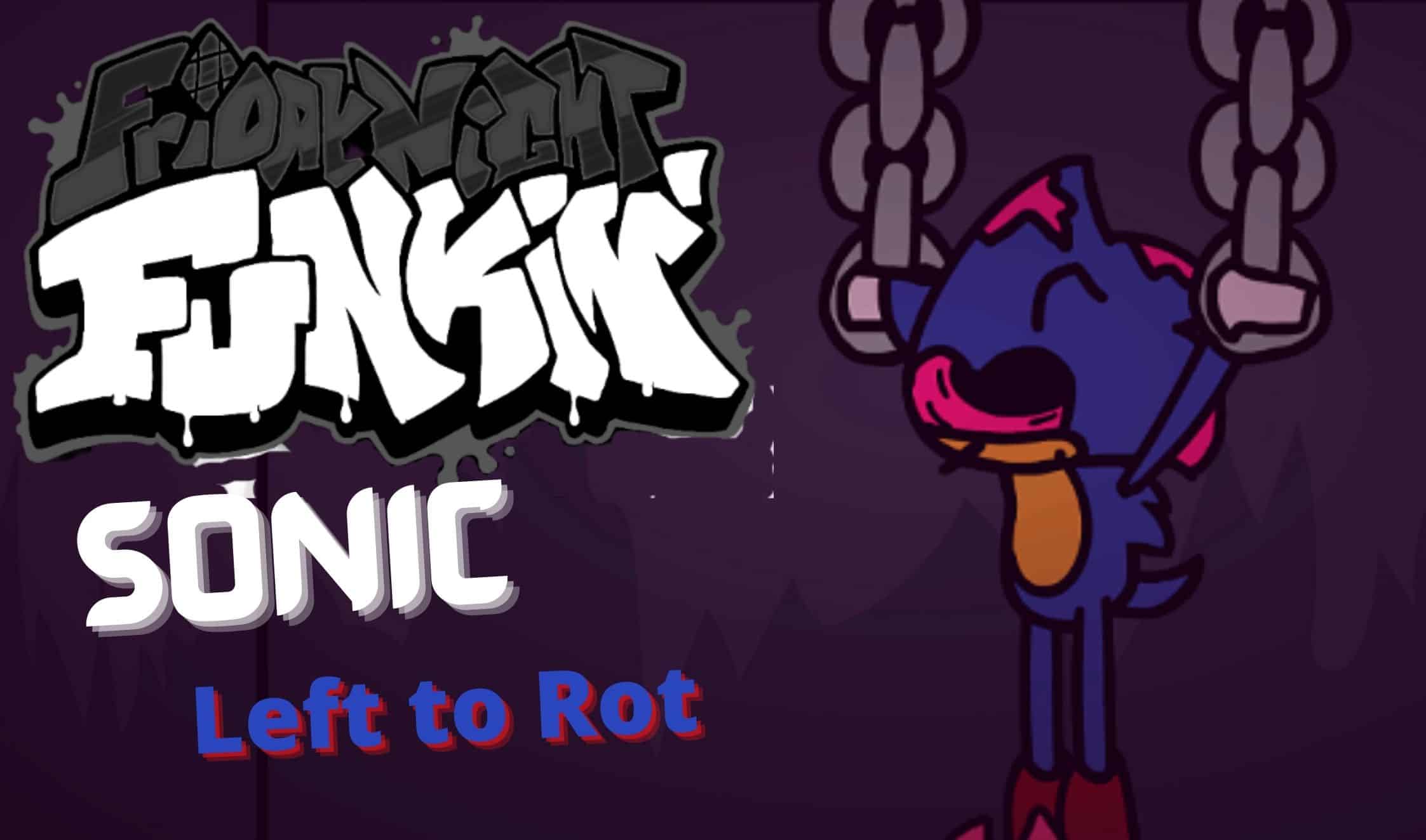 FNF vs Sonic Left to Rot thumbnail