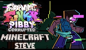FNF vs Pibby Corrupted Minecraft Steve