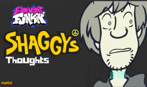 FNF Shaggy’s Thoughts