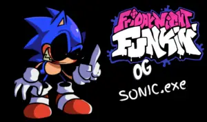 FNF OG Sonic.EXE?! (Joke Mod)