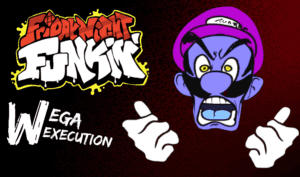 FNF WEGA WEXECUTION