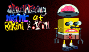 FNF Slaughtering Night At Bikini Bottom