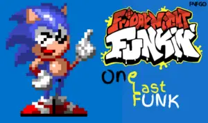 FNF One Last Funk – Sonic.EXE