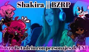 FNF SHAKIRA BZRP SESSIONS, but Everyone Sings it