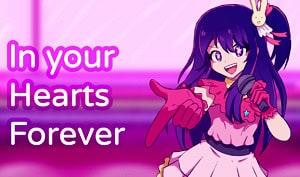 FNF: In Your Hearts Forever (Oshi no Ko)