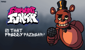 FNF Is that Freddy Fazbear? 