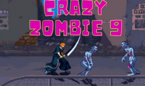 Crazy Zombie 9.0