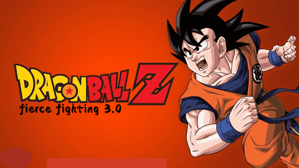 Dragon Ball Fierce Fighting 3.0