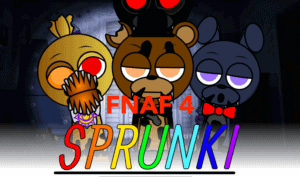 Sprunki FNAF 4