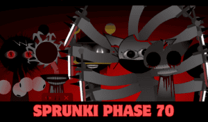Sprunki Phase 70