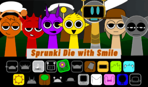 Sprunki Die with Smile