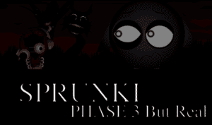 Sprunki Phase 3 Remaster But Real