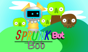 Sprunk but Bob