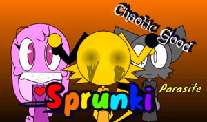 Sprunki Chaotic Good Parasite