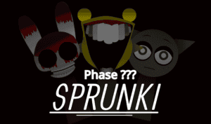 Sprunki Phase ???
