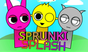 Sprunki Splash