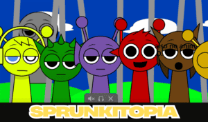 Sprunki SprunkTopia