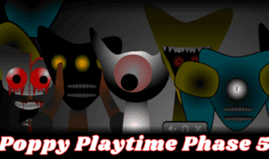 Sprunki Poppy Playtime Phase 5