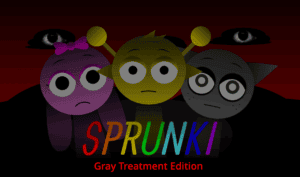 Sprunki Gray Treatment