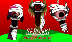 Sprunki Phase 9 Alive v2