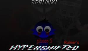 Sprunki Hyper Shifted Phase 5 (Ruiner’s Take)