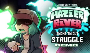 FNF Hazier River: Smoke ‘Em Out Struggle