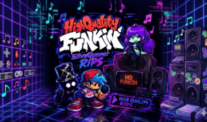 FNF High Quality Funkin’ / SiIvaGunner Rips